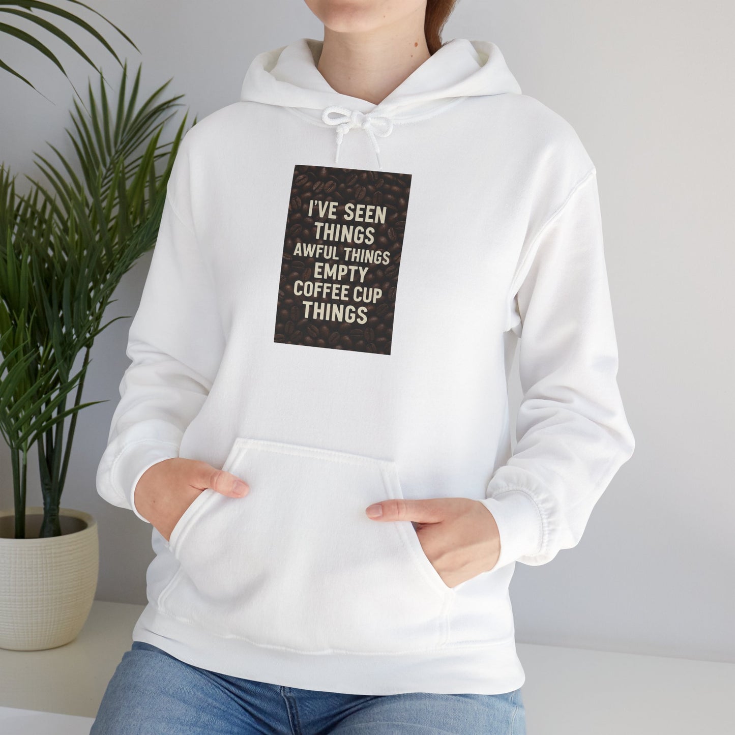 I've Seen Things Unisex Hoodie
