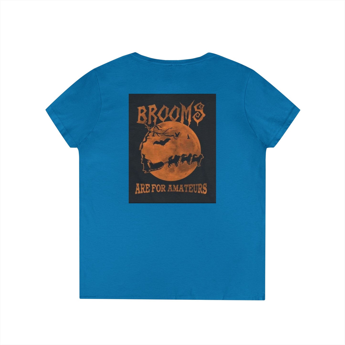 Brooms Are For Amateurs Women's V-Neck T-Shirt