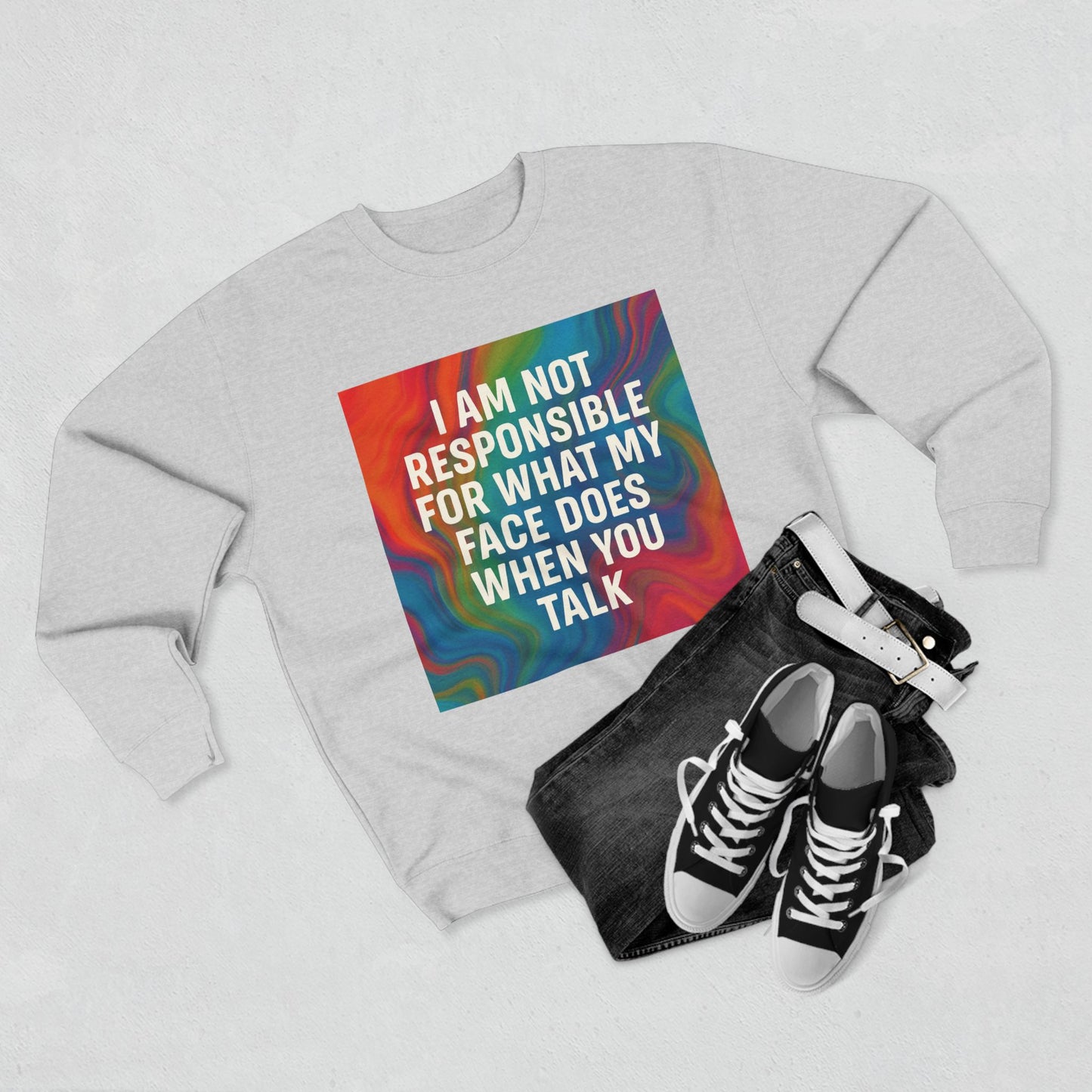 When You Talk Unisex Crewneck Sweatshirt