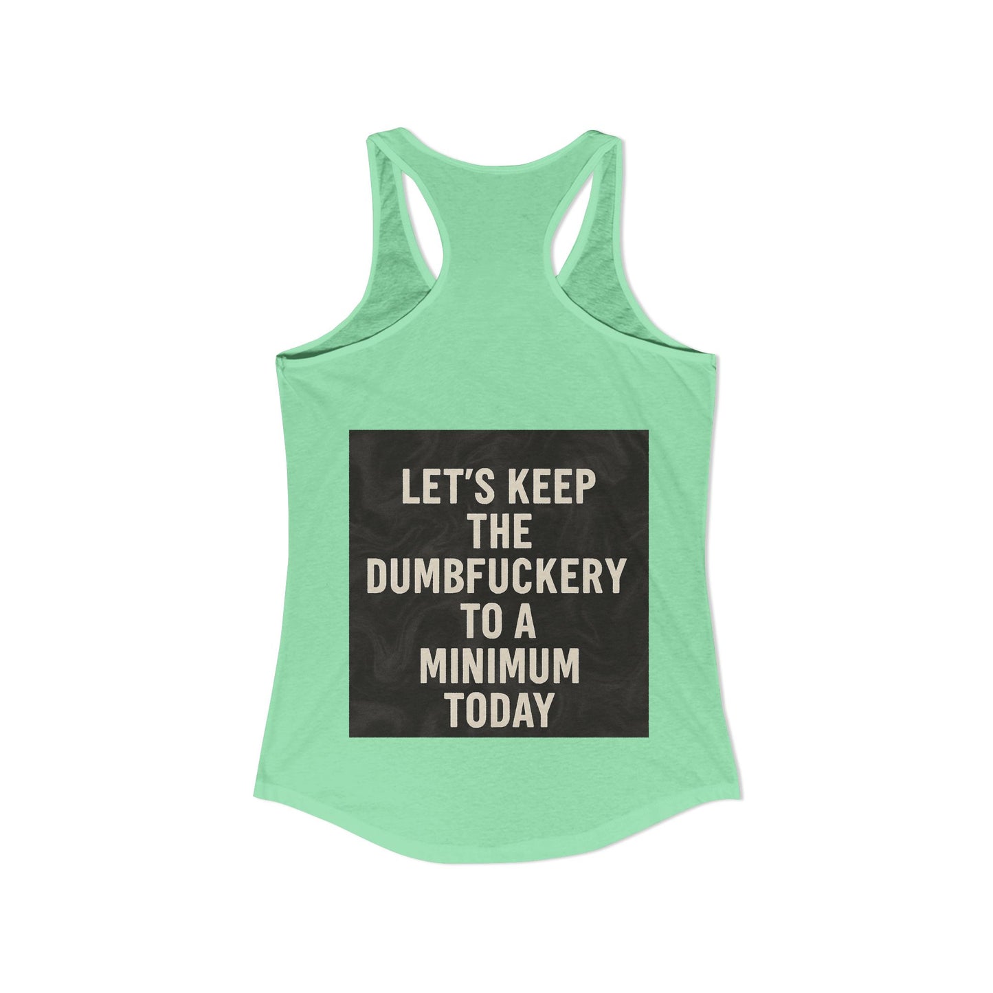 Dumbfuckery Women's Racerback Tank