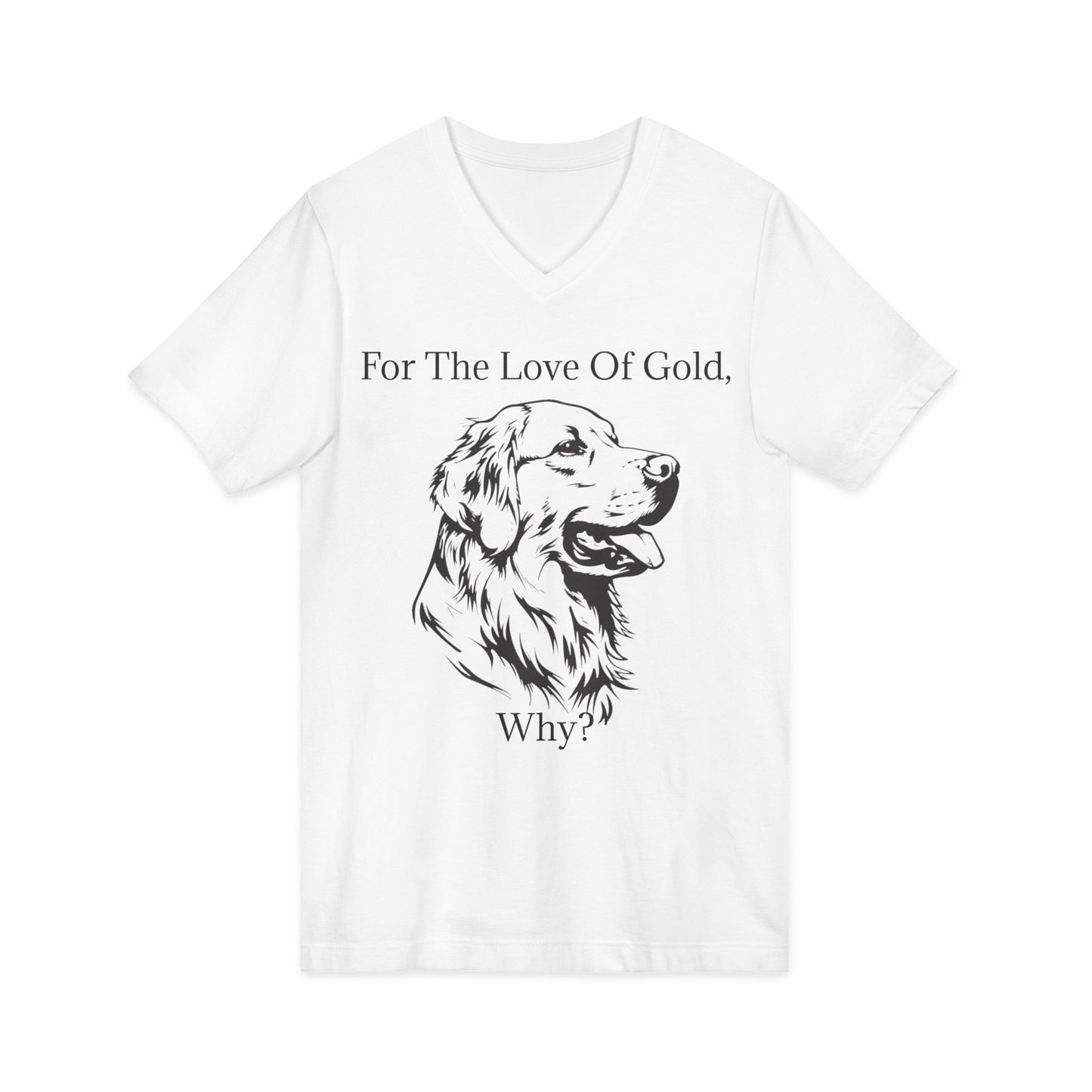 For The Love Of Gold Unisex Short Sleeve V-Neck Tee