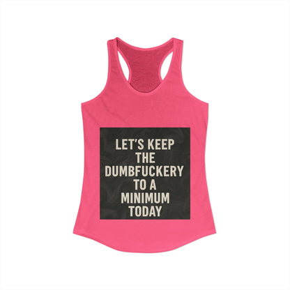 Dumbfuckery Women's Racerback Tank
