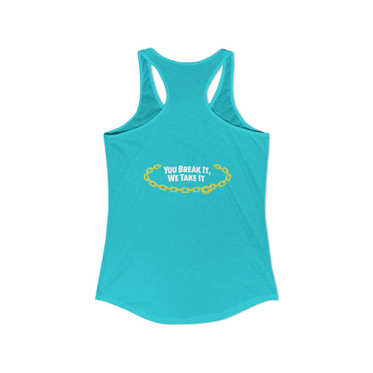You Break It Women's Racerback Tank