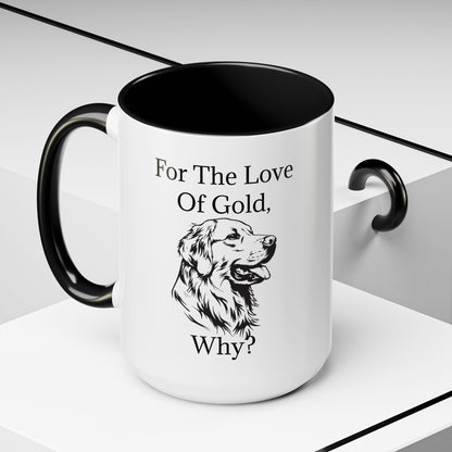 For The Love Of Gold 2-Tone Coffee Mug