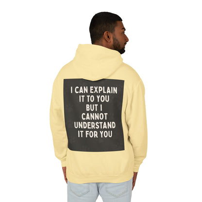 I Cannot Understand It For You Unisex Lightweight Hoodie