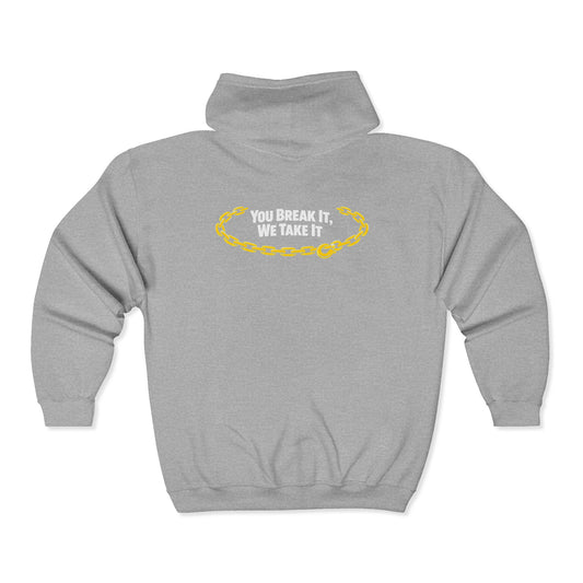 You Break It Unisex Full Zip Hoodie