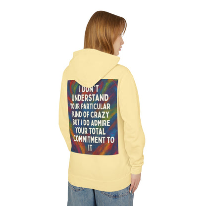 Kind Of Crazy Unisex Lightweight Hoodie