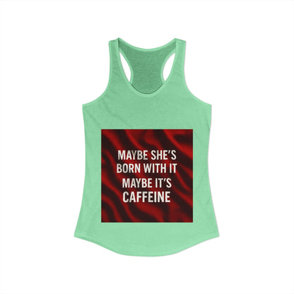 Born With It Women's Racerback Tank