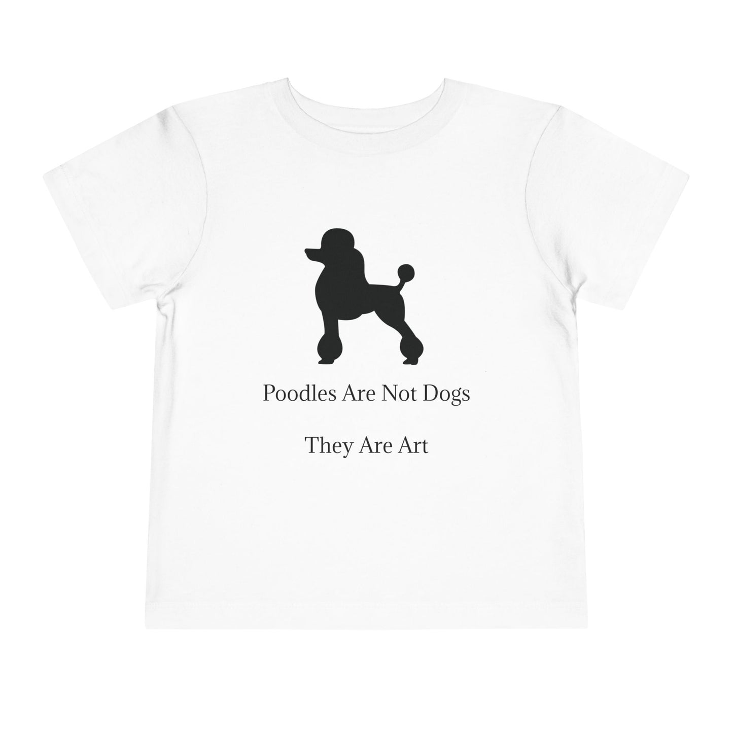 Not Dogs Toddler Unisex Short Sleeve Crewneck Tee