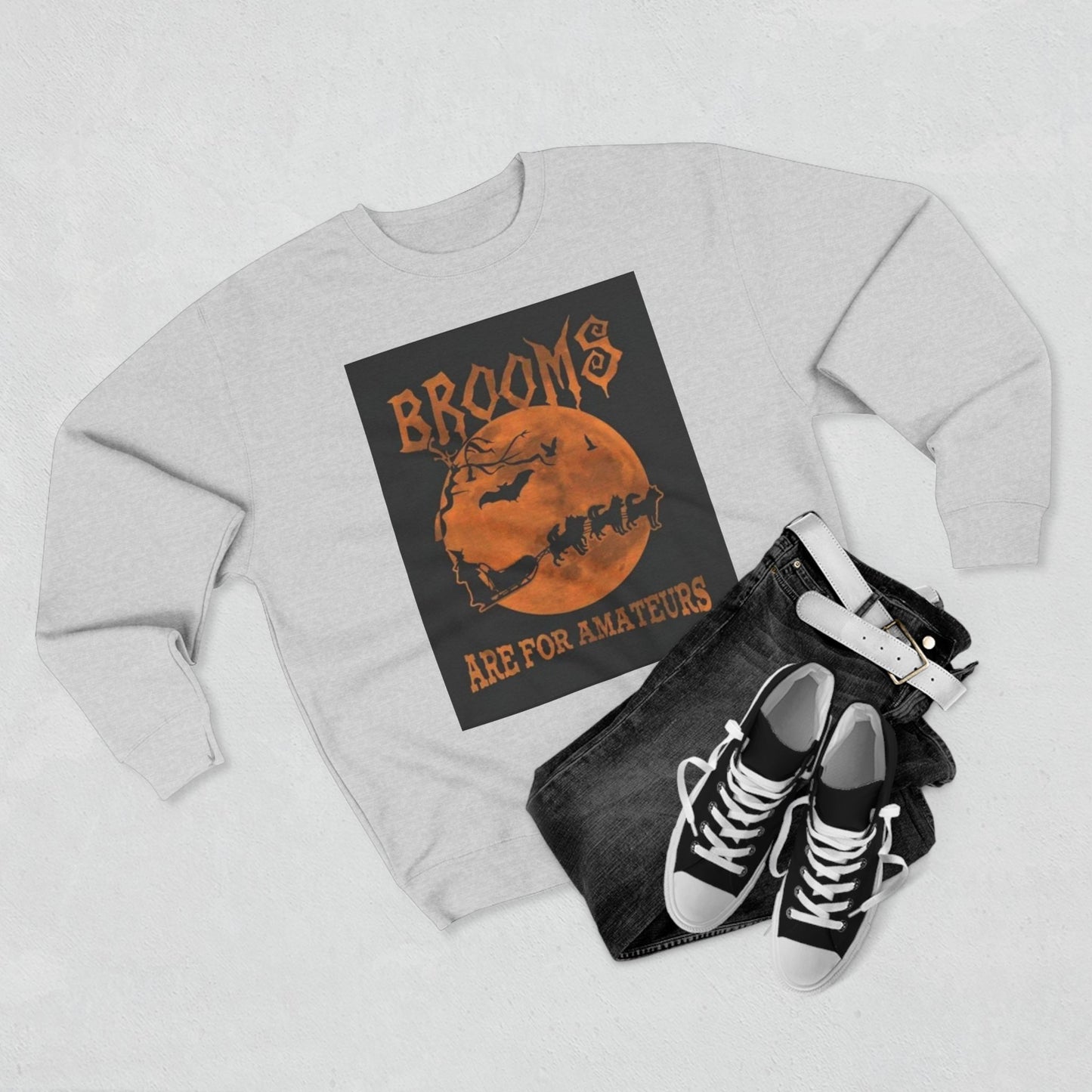 Brooms Are For Amateurs Unisex Crewneck Sweatshirt