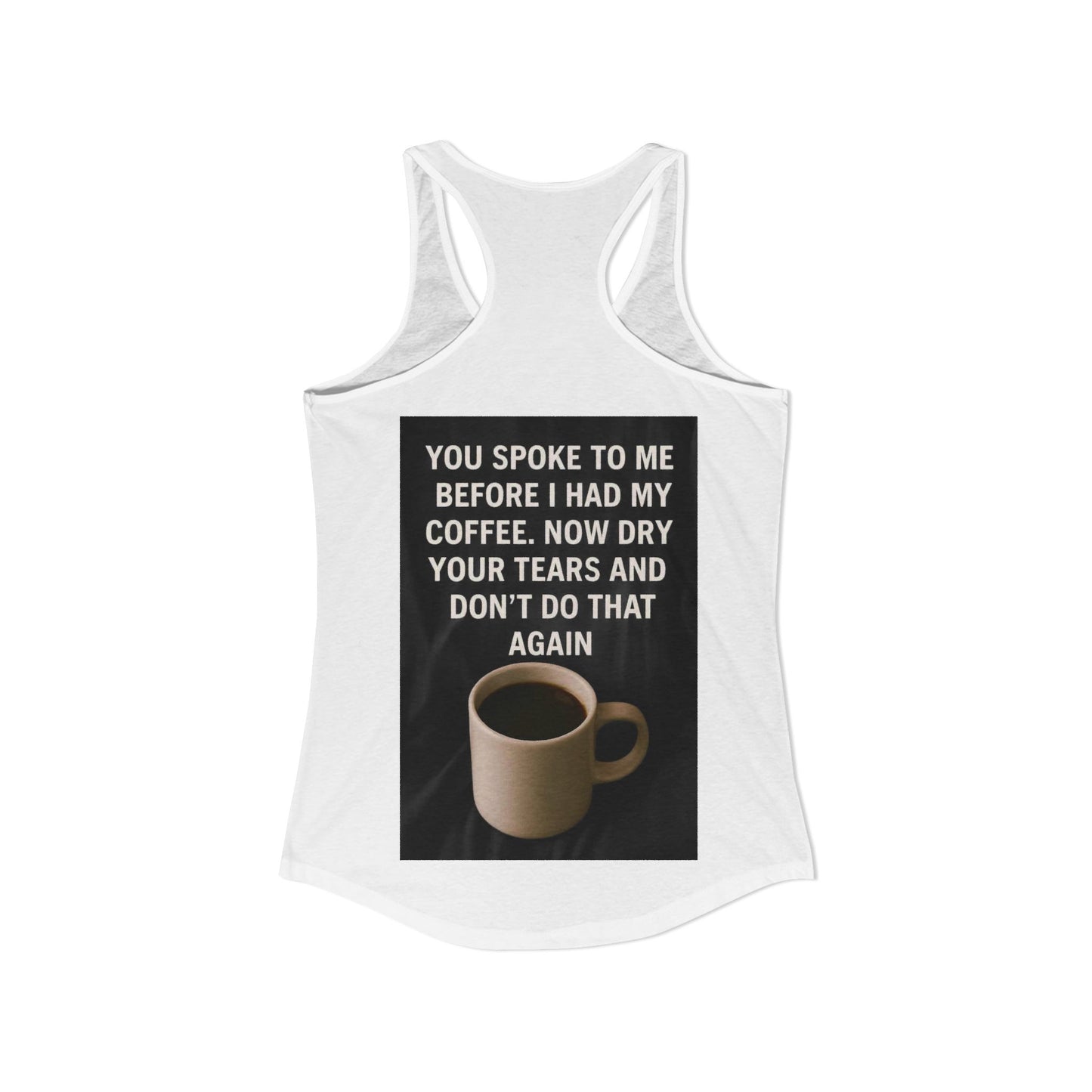 Dry Your Tears Women's Racerback Tank