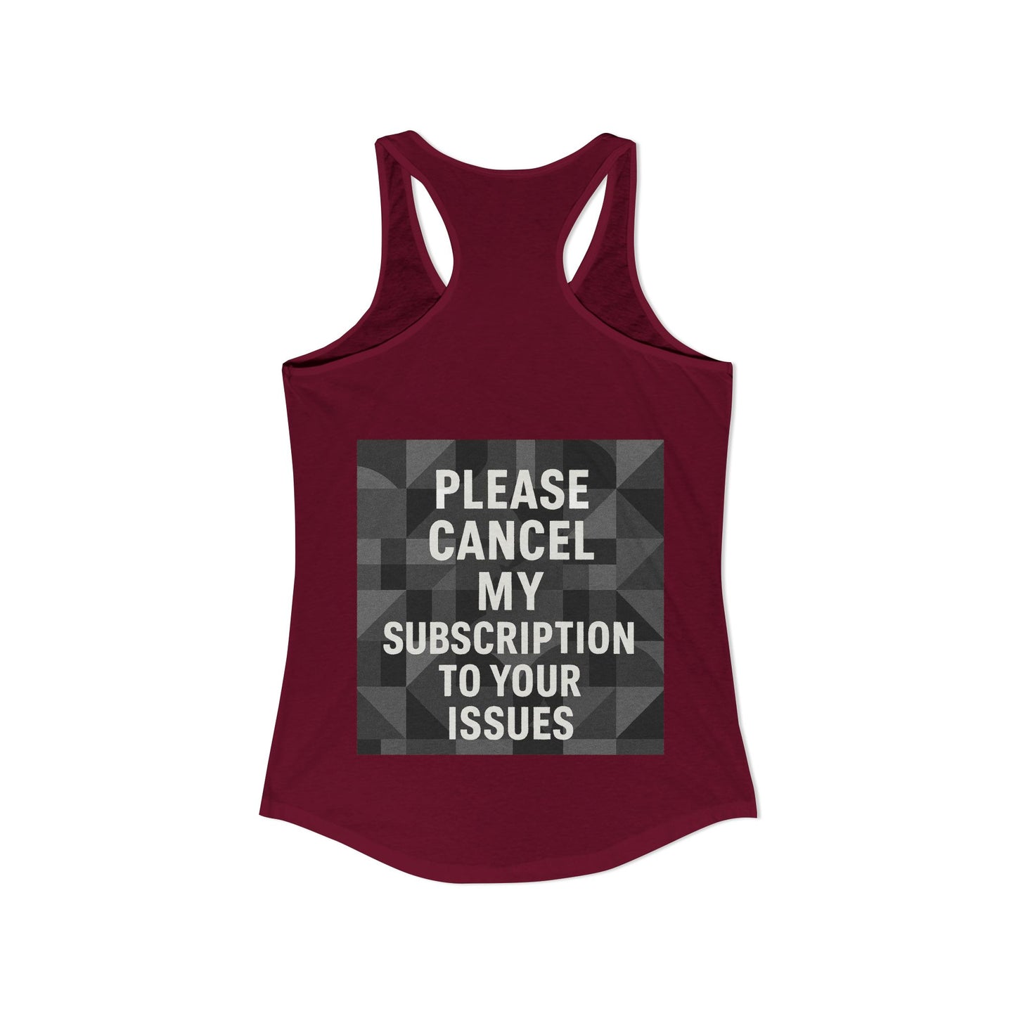 Cancel My Subscription Women's Racerback Tank