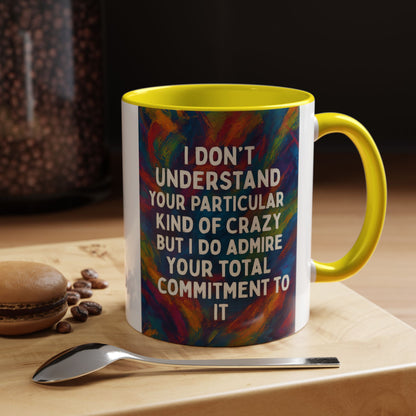 Kind Of Crazy 2-Tone Coffee Mug