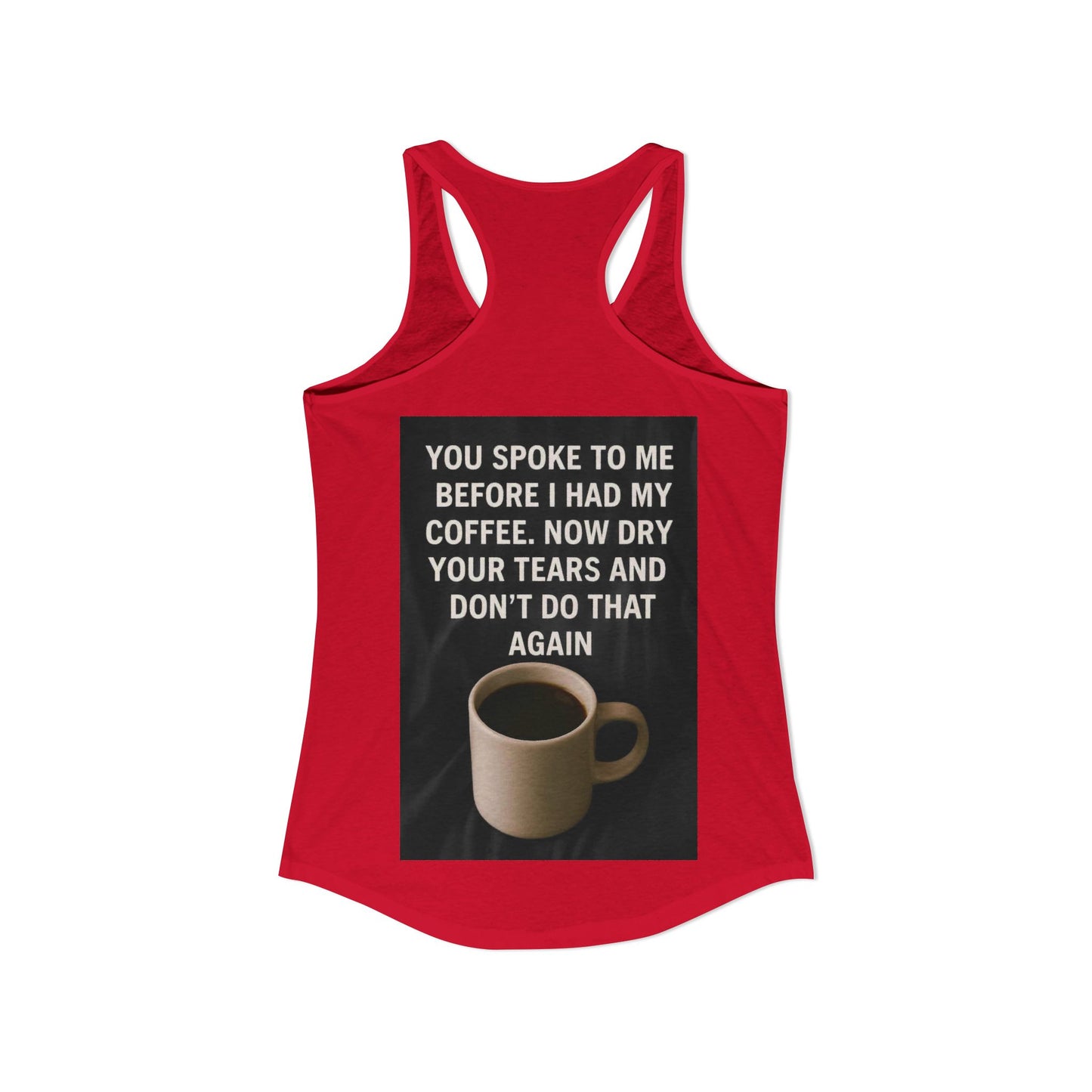 Dry Your Tears Women's Racerback Tank