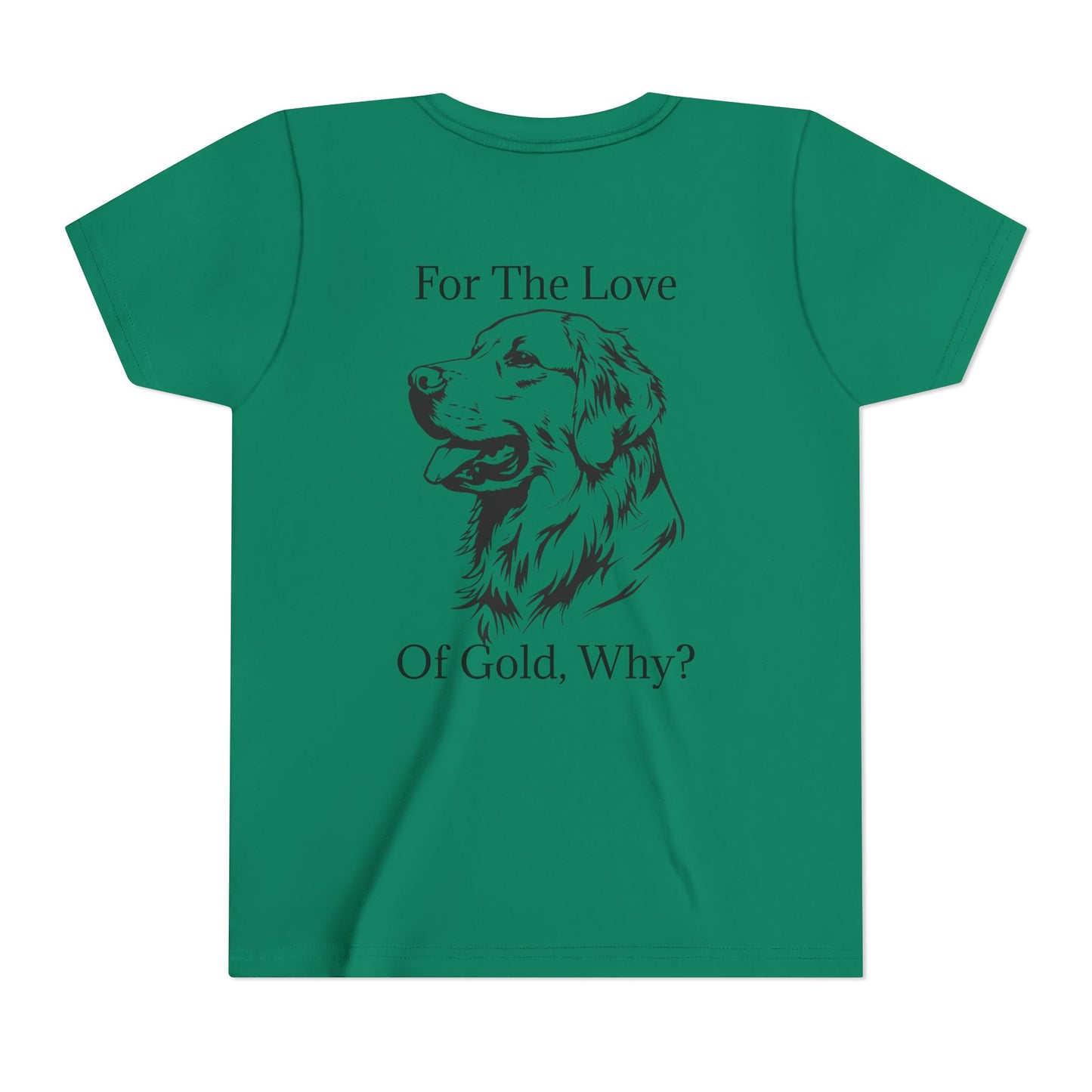 For The Love Of Gold Youth Unisex Short Sleeve Crewneck Tee