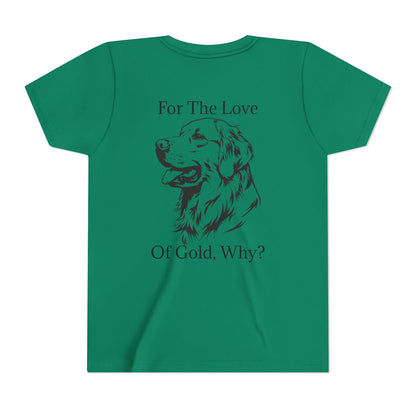 For The Love Of Gold Youth Unisex Short Sleeve Crewneck Tee