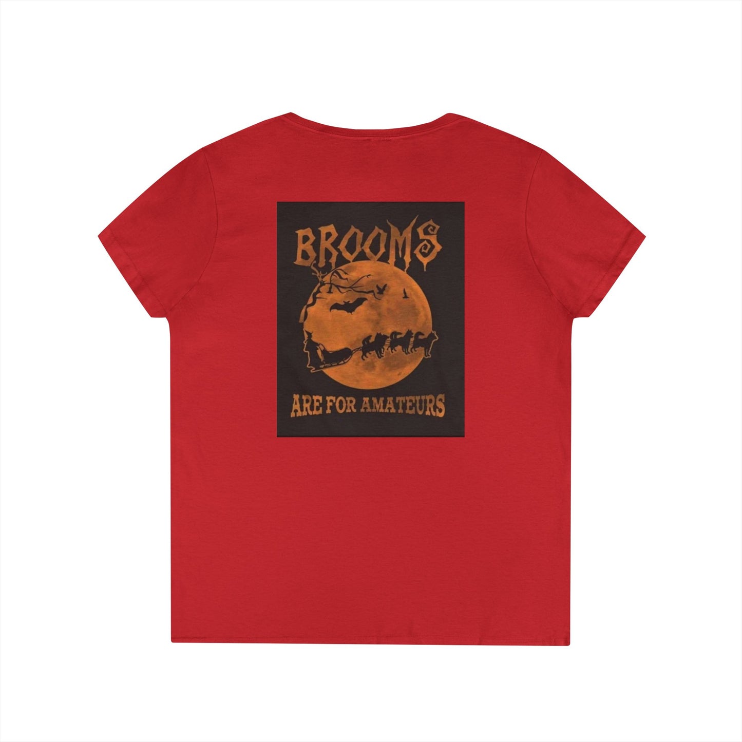 Brooms Are For Amateurs Women's V-Neck T-Shirt