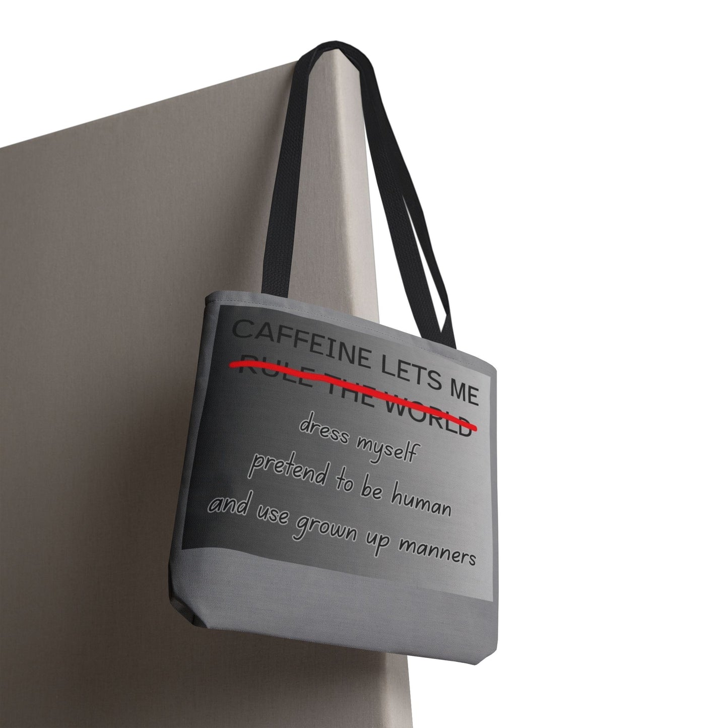 Caffeine Lets Me Tote Bag
