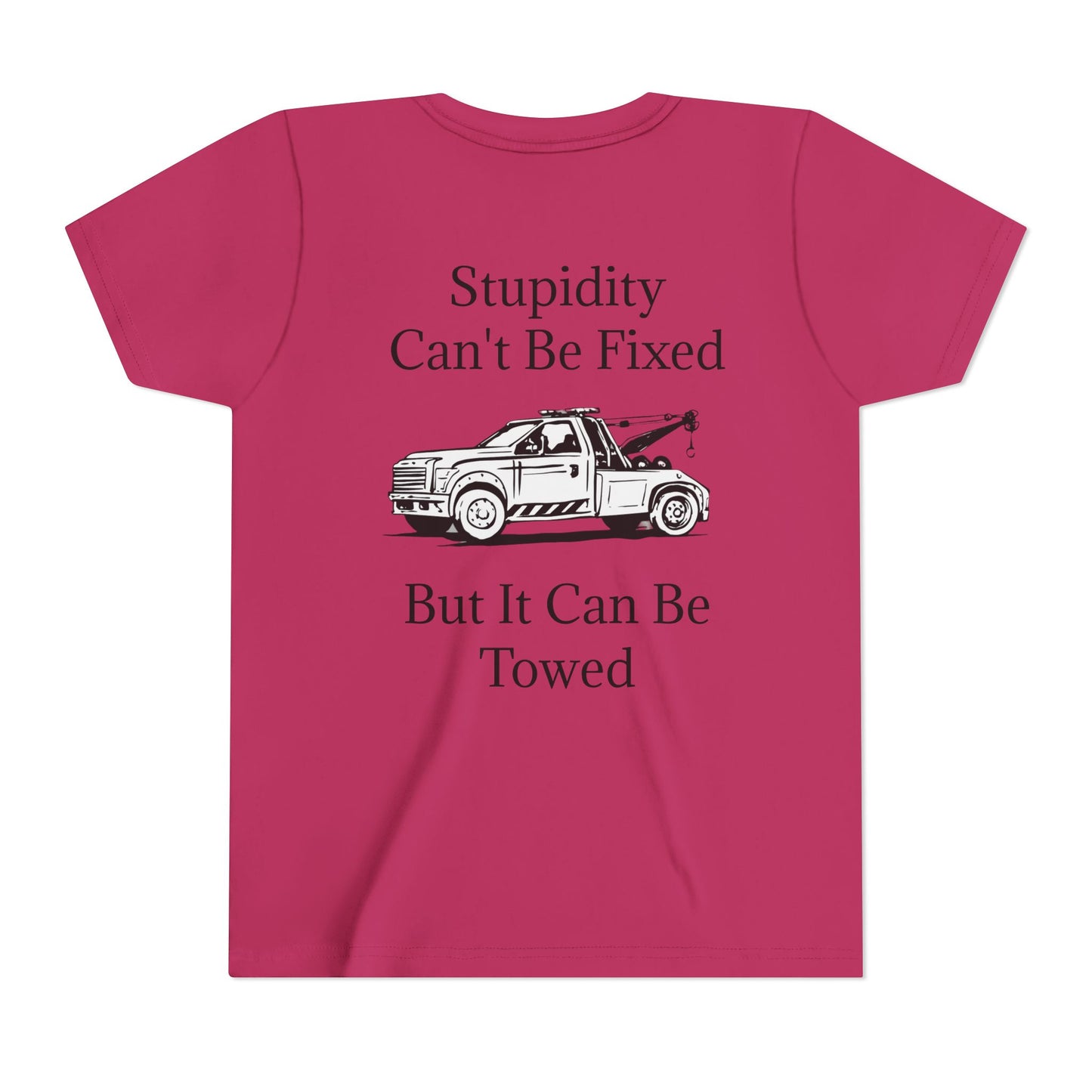 Stupidity Wheel Lift Tow Truck Youth Unisex Short Sleeve Crewneck Tee