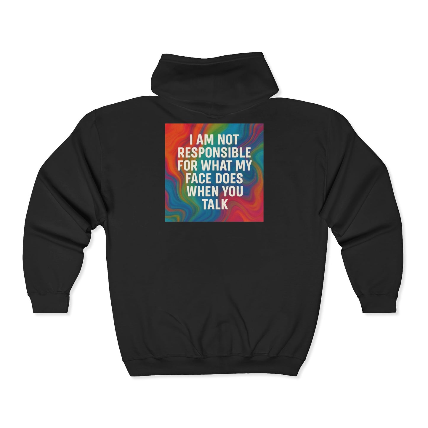When You Talk Unisex Full Zip Hoodie