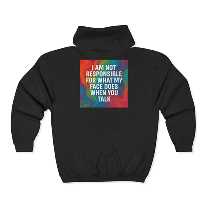 When You Talk Unisex Full Zip Hoodie