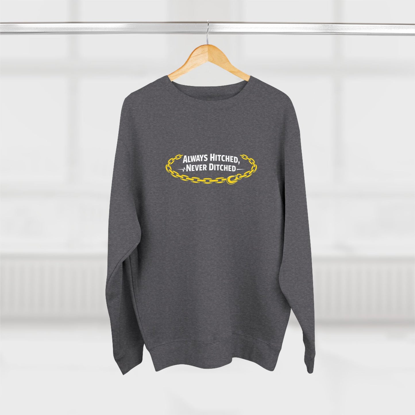Always Hitched Unisex Crewneck Sweatshirt