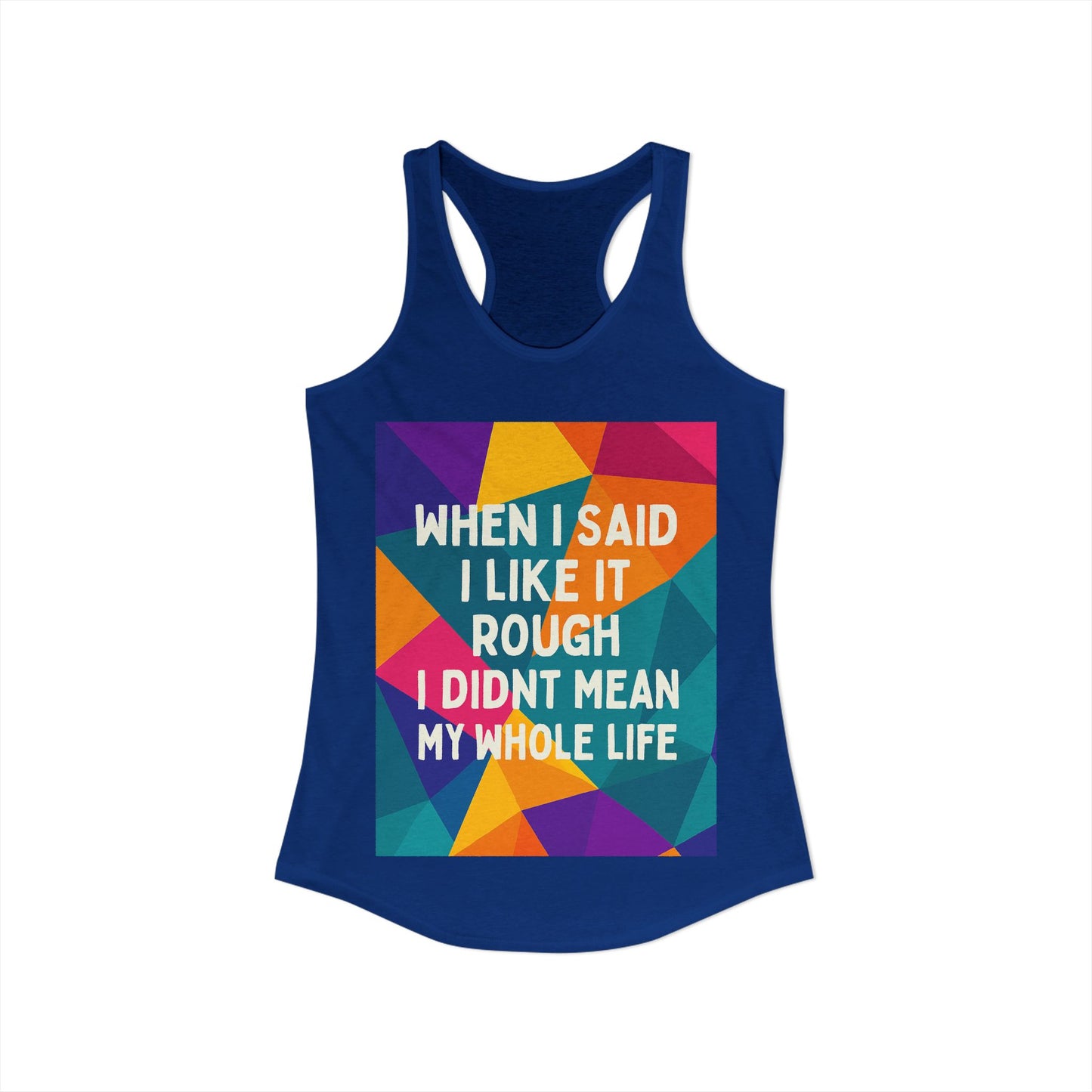 Like It Rough Women's Racerback Tank