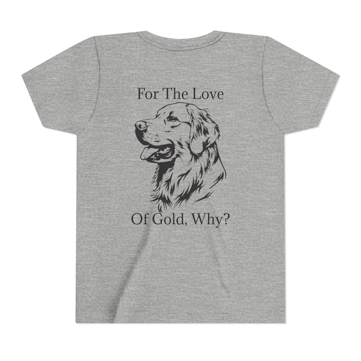 For The Love Of Gold Youth Unisex Short Sleeve Crewneck Tee