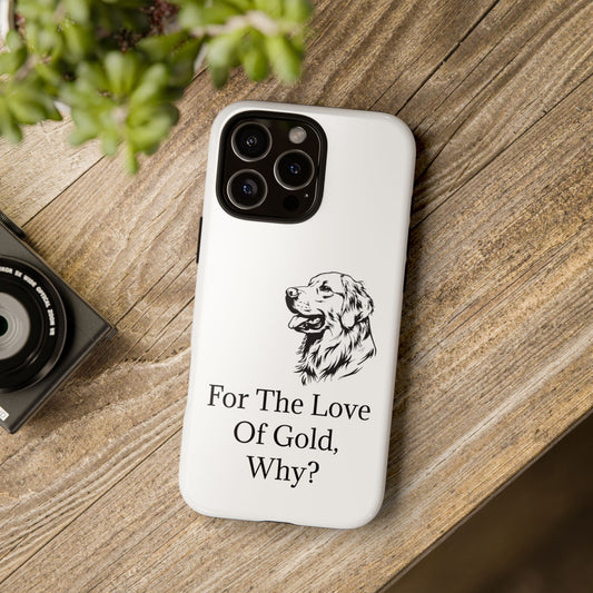 For The Love Of Gold iPhone Case