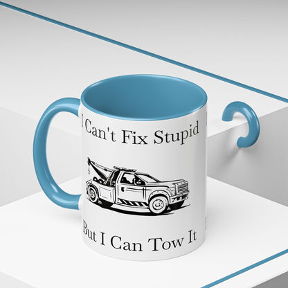 I Can't Fix Stupid Wheel Lift Tow Truck 2-Tone Coffee Mug