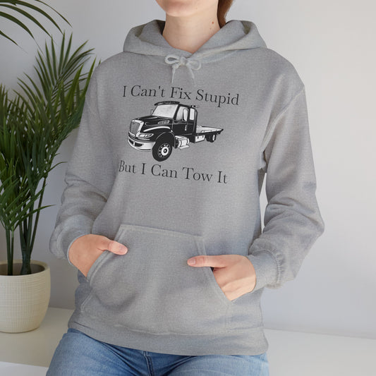 I Can't Fix Stupid Flatbed Tow Truck Unisex Hoodie