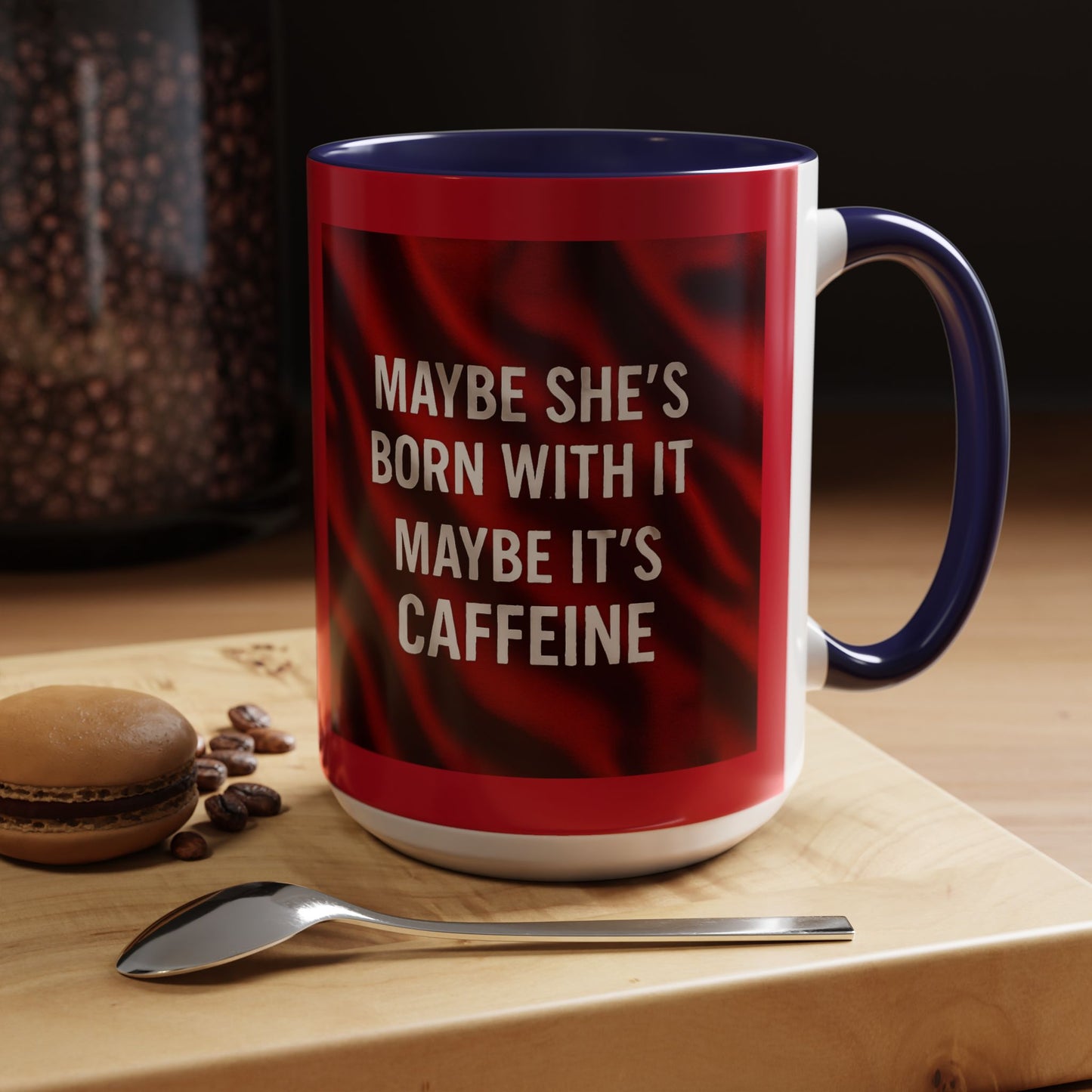 Born With It 2-Tone Coffee Mug
