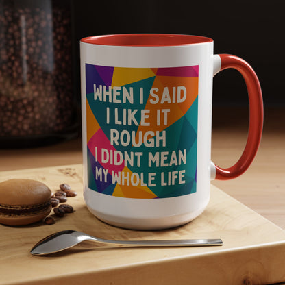Like It Rough 2-Tone Coffee Mug