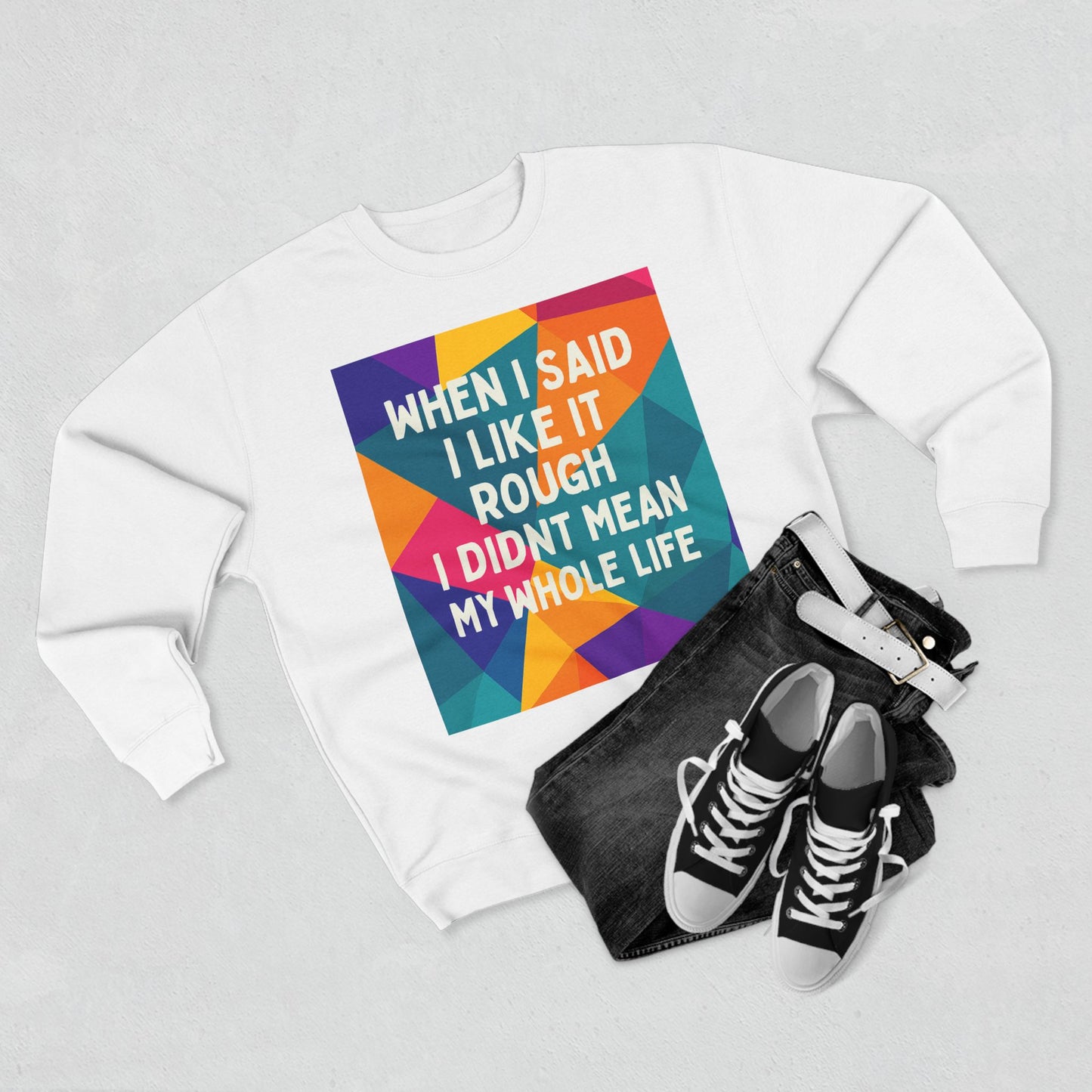Like It Rough Unisex Crewneck Sweatshirt