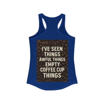 I've Seen Things Women's Racerback Tank