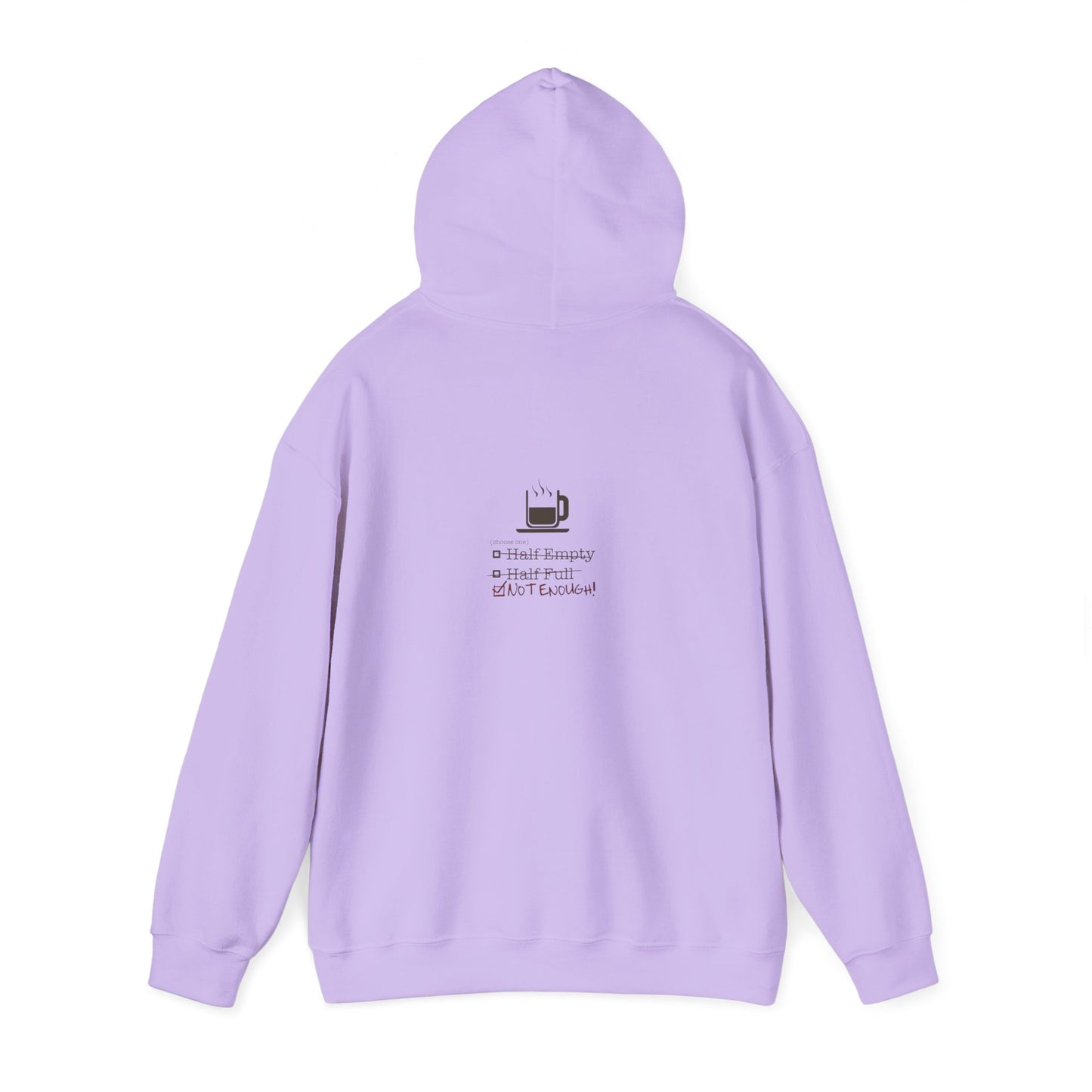 Not Enough Unisex Hoodie