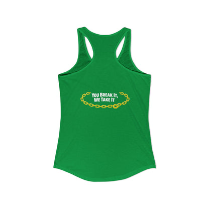 You Break It Women's Racerback Tank