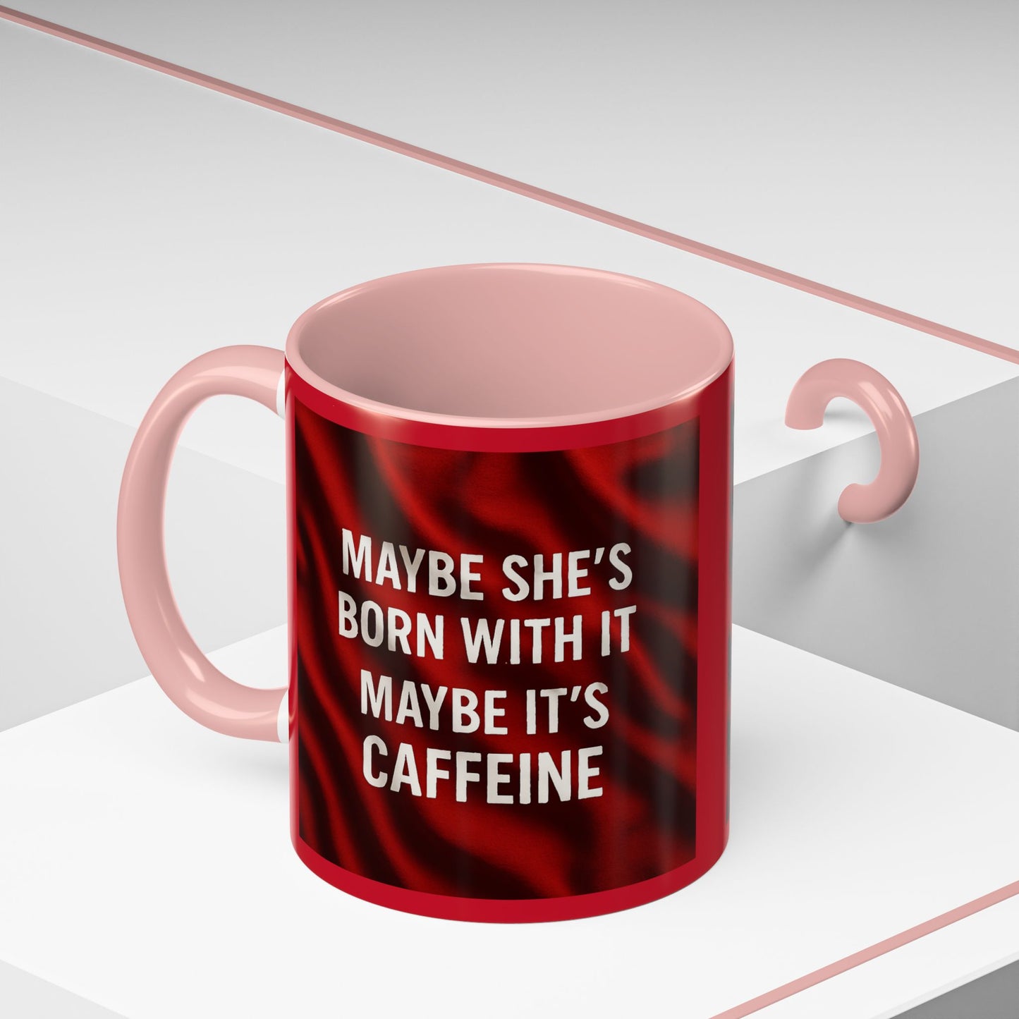 Born With It 2-Tone Coffee Mug
