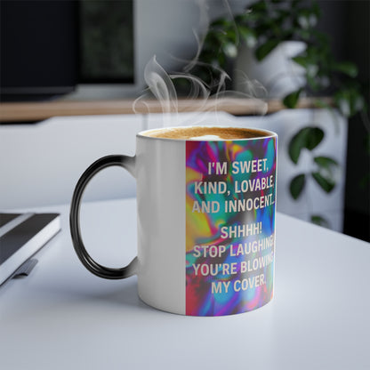 Blowing My Cover Color Changing Mug