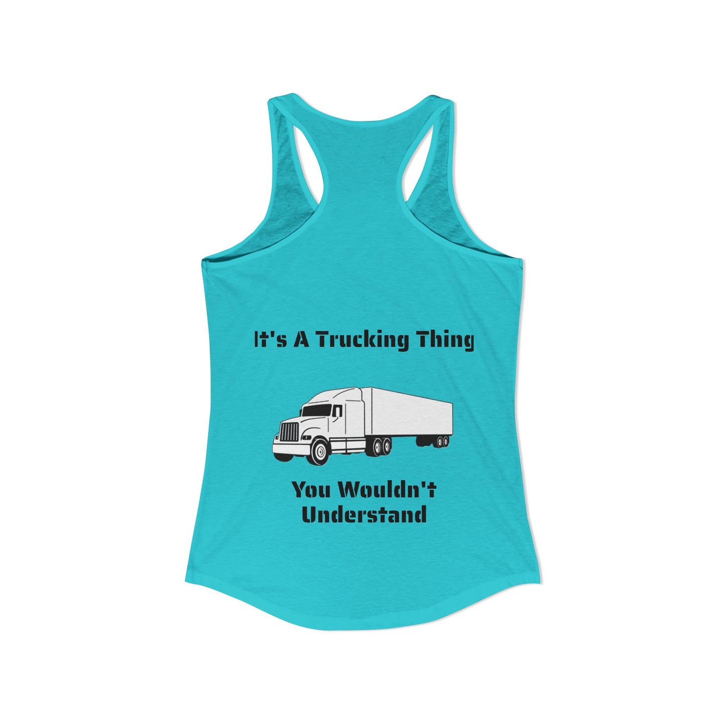 Trucking Thing Women's Racerback Tank