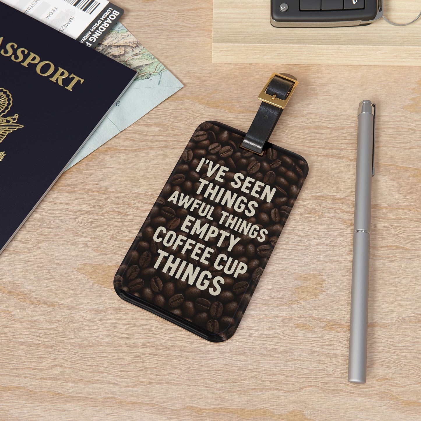 I've Seen Things Leather Strap Luggage Tag