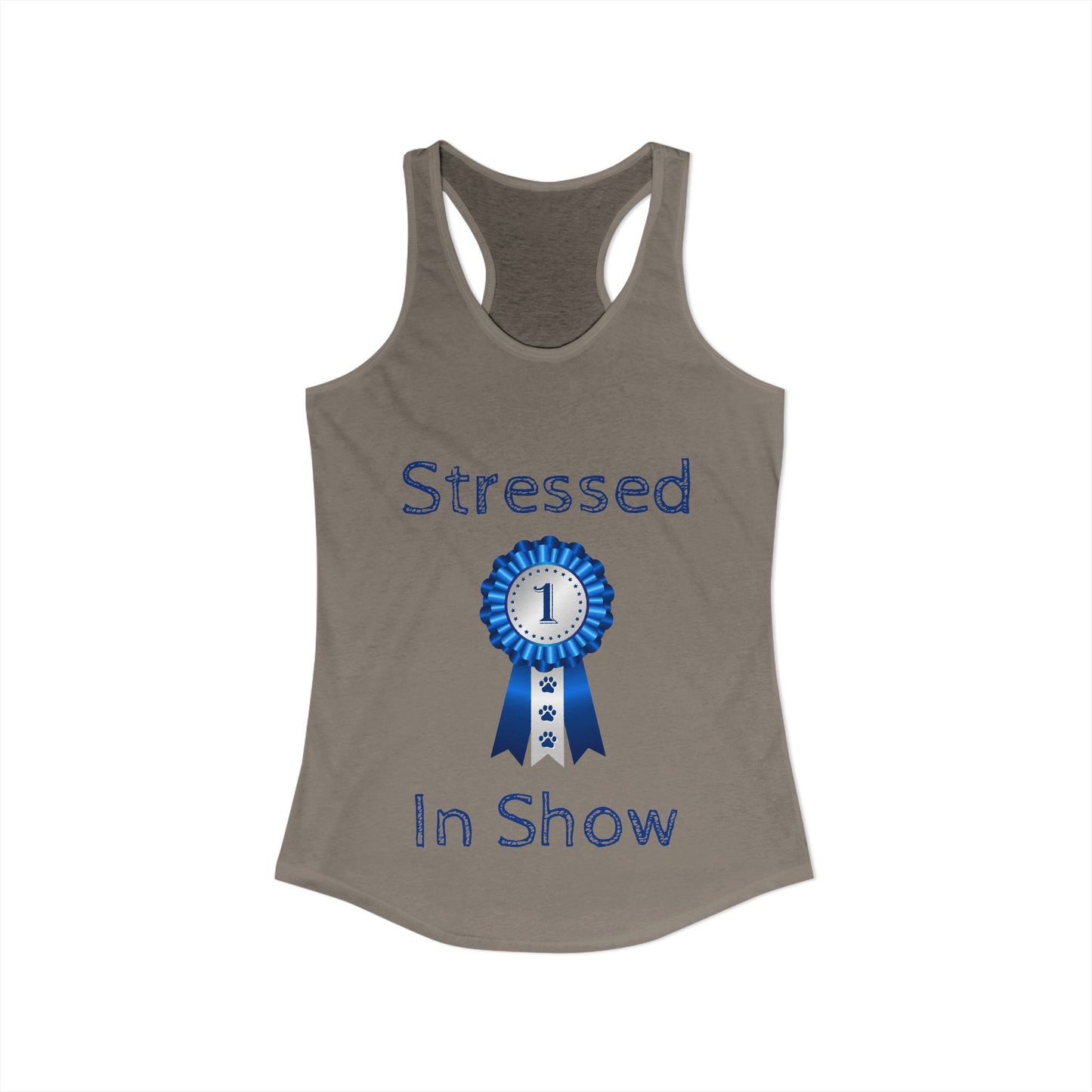Stressed In Show Women's Racerback Tank