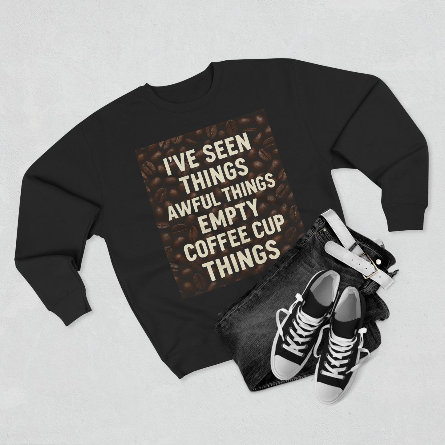I've Seen Things Unisex Crewneck Sweatshirt