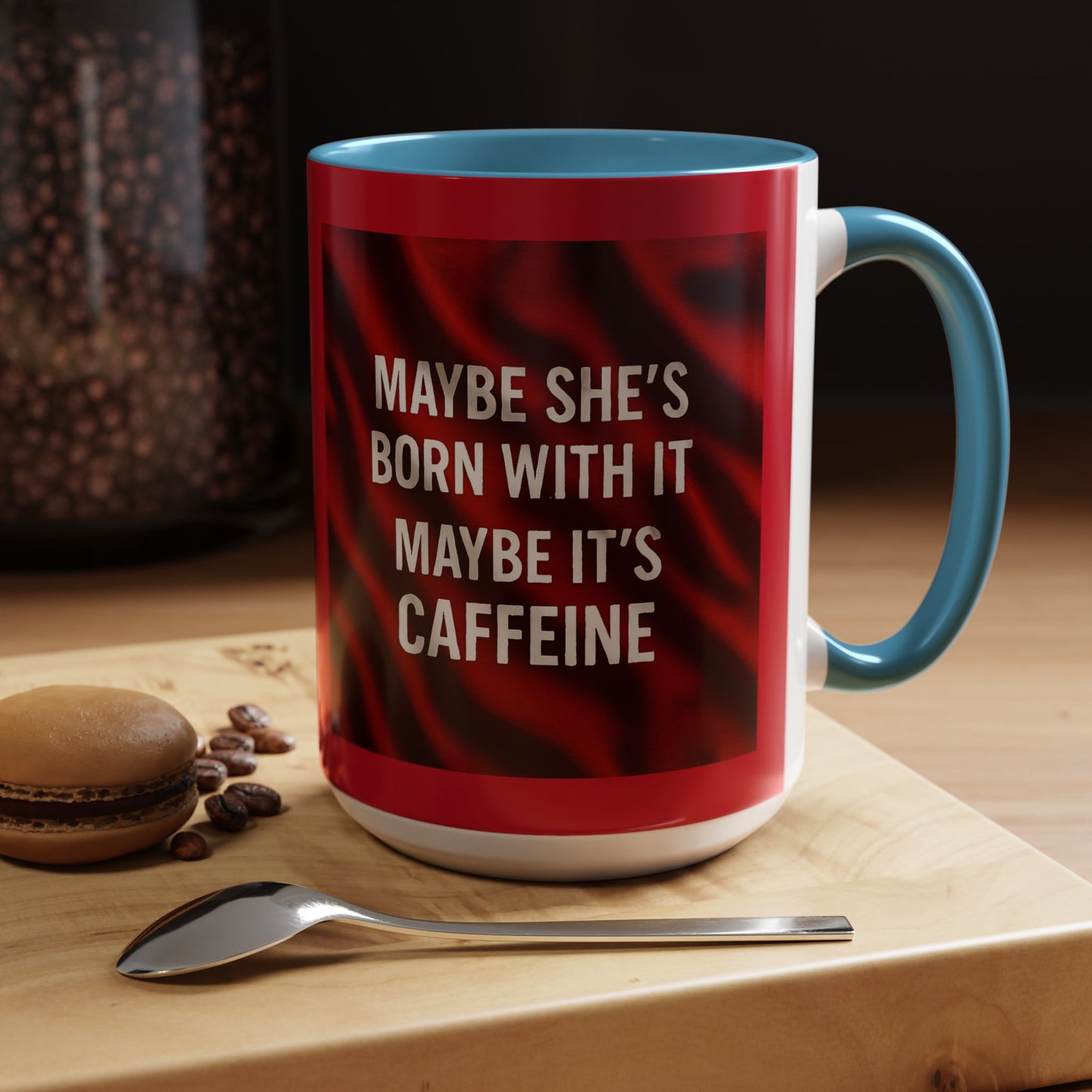Born With It 2-Tone Coffee Mug