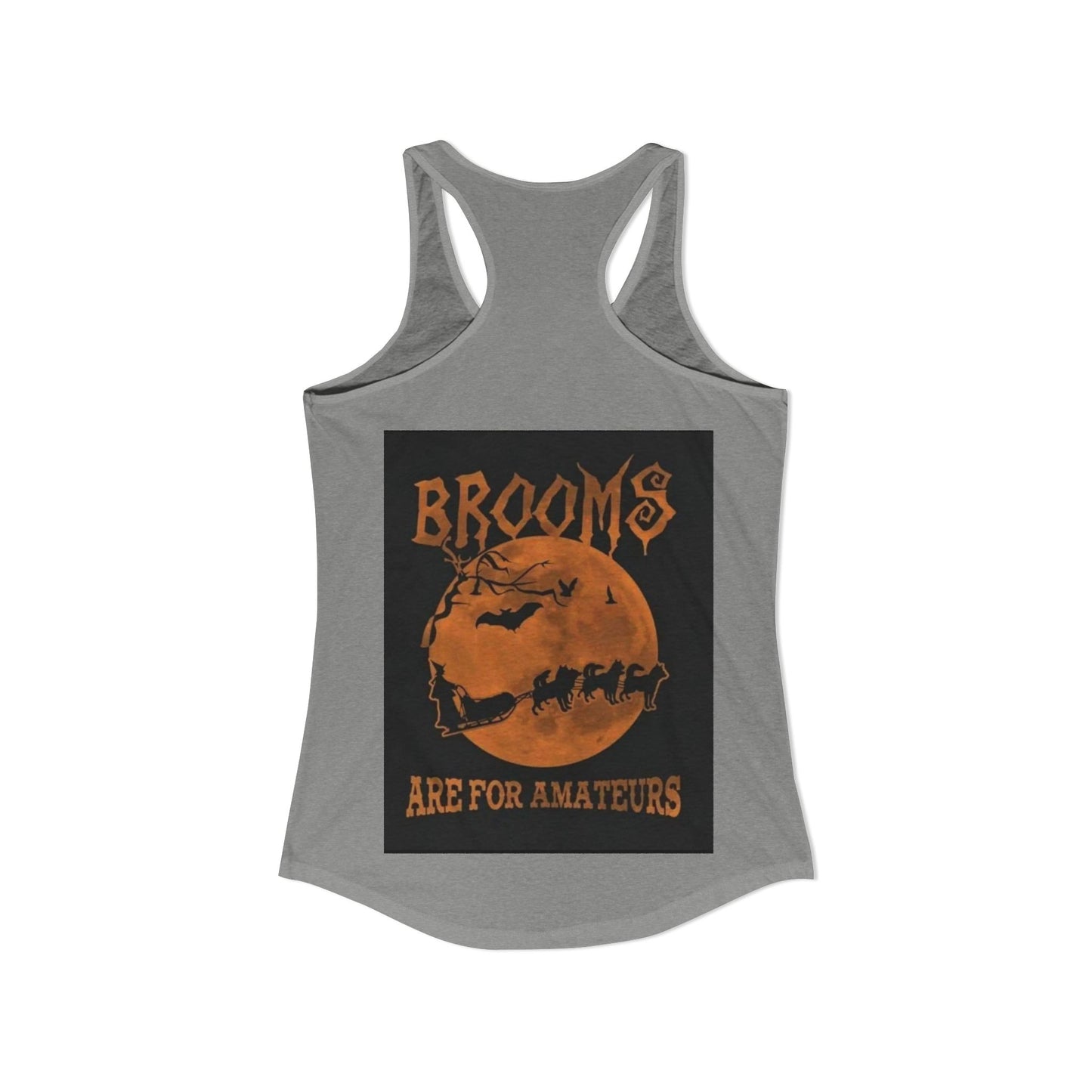 Brooms Are For Amateurs Women's Racerback Tank
