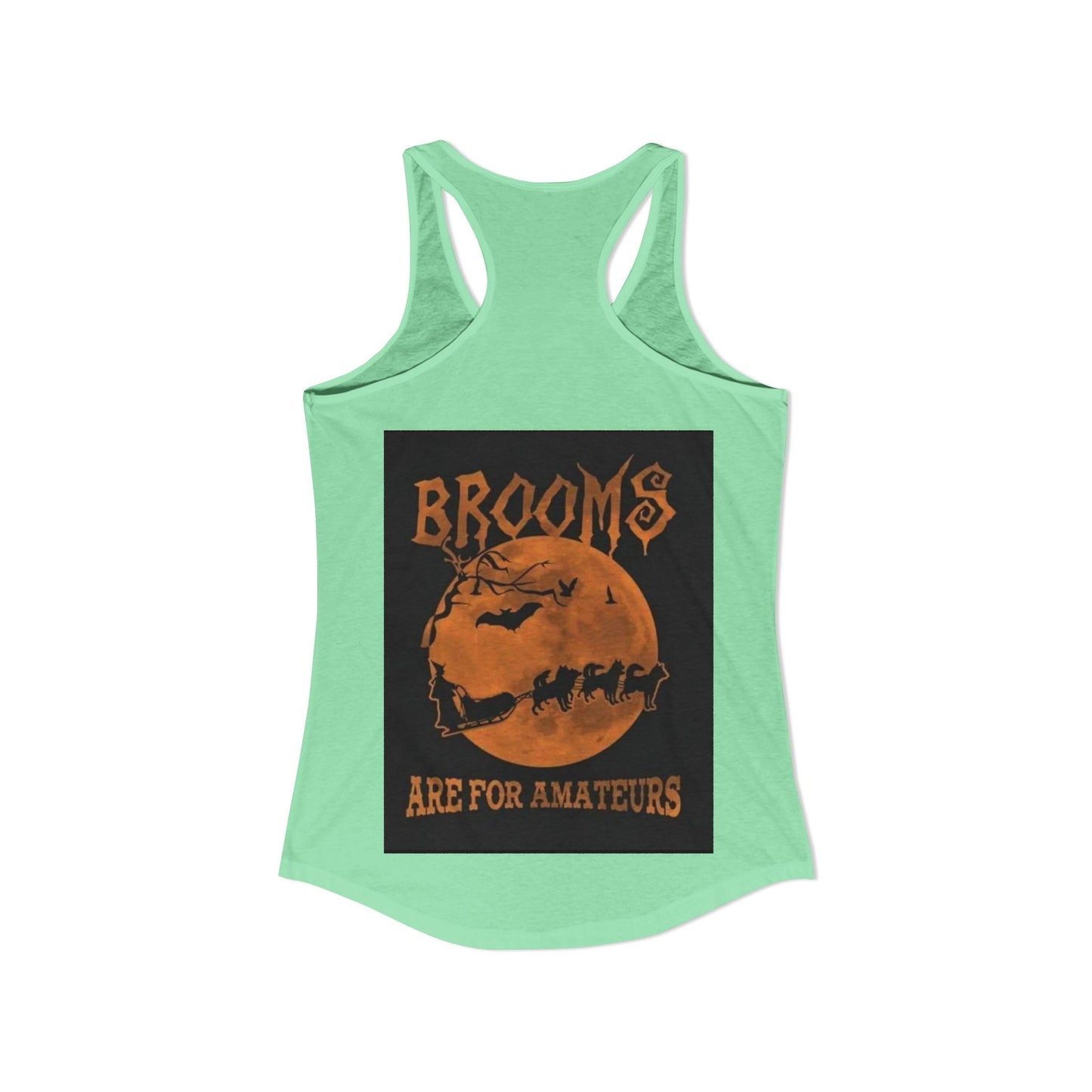 Brooms Are For Amateurs Women's Racerback Tank