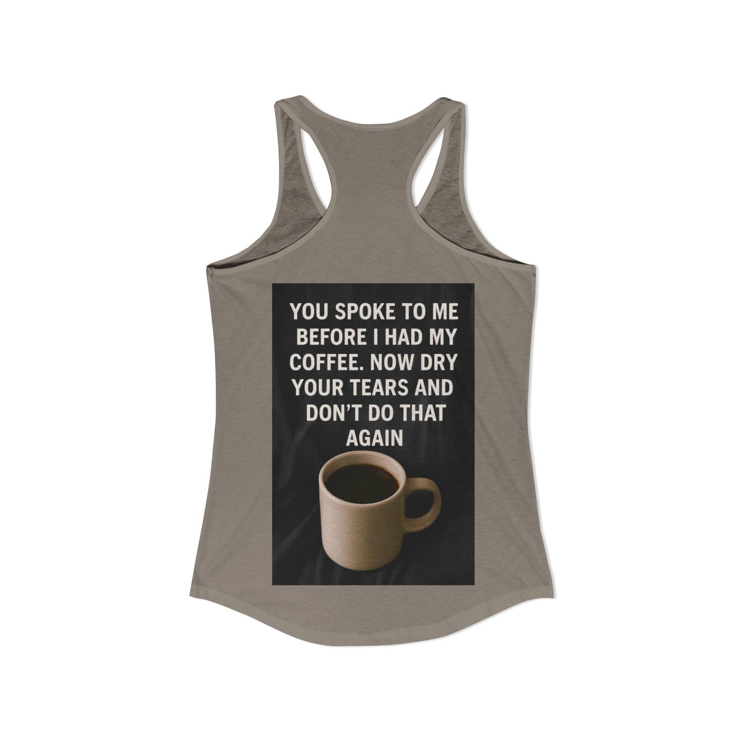 Dry Your Tears Women's Racerback Tank
