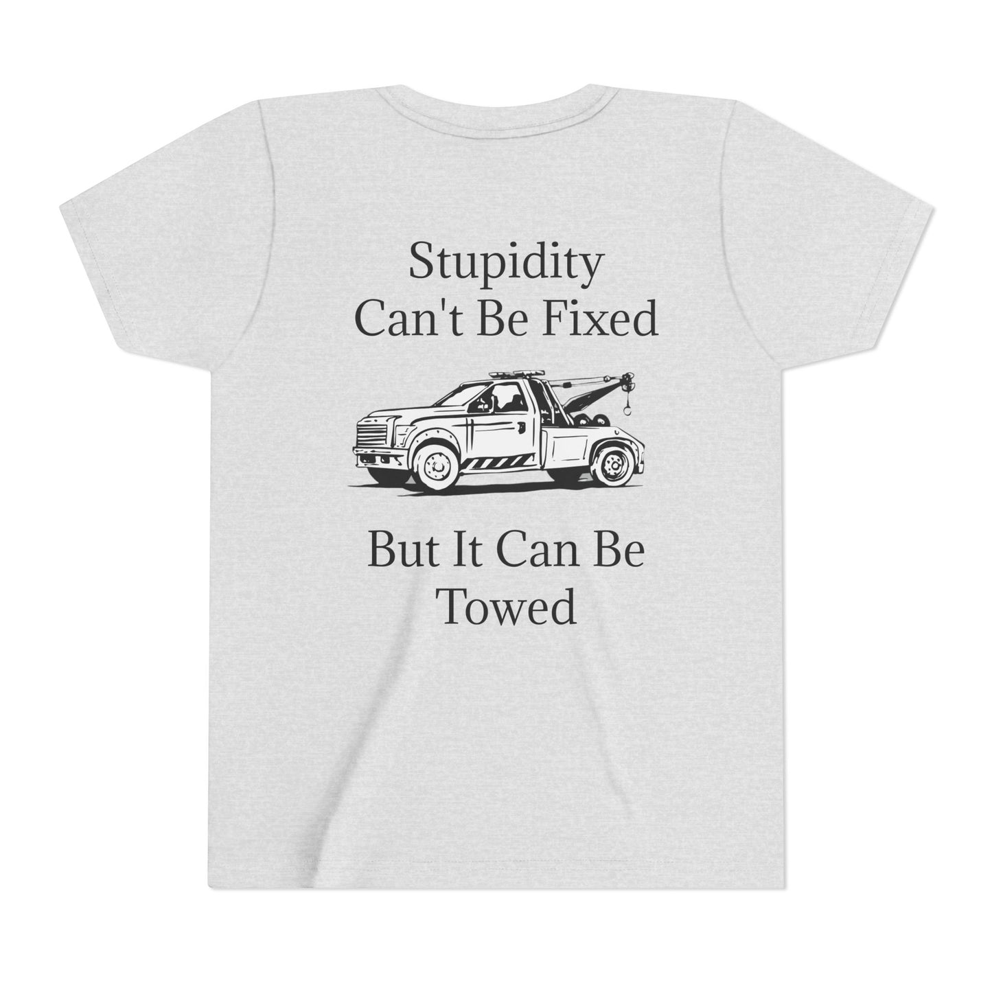 Stupidity Wheel Lift Tow Truck Youth Unisex Short Sleeve Crewneck Tee