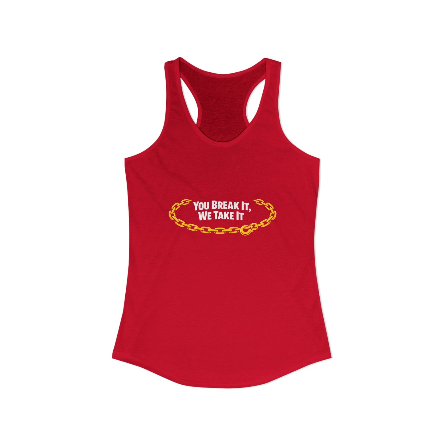 You Break It Women's Racerback Tank