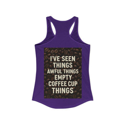 I've Seen Things Women's Racerback Tank